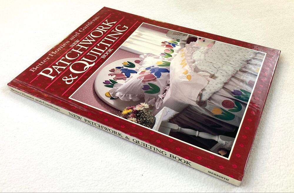 Better Homes & Gardens New Patchwork Quilting Vintage Hardcover ISBN 069601615X